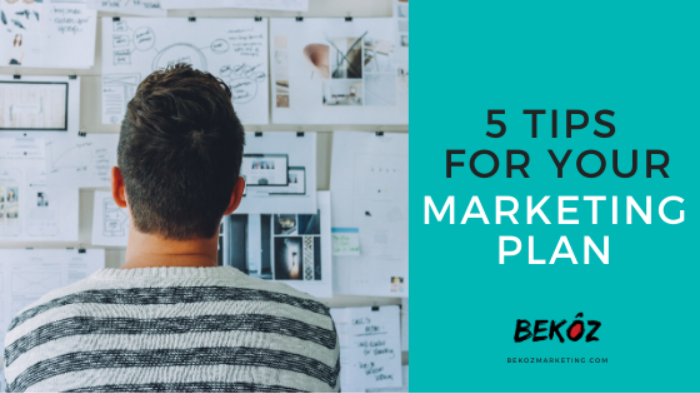 5 Tips for Your Marketing Plan